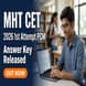 MHT CET 2026 Answer Key Out for PCM 1st Attempt; Raise Objections by May 22